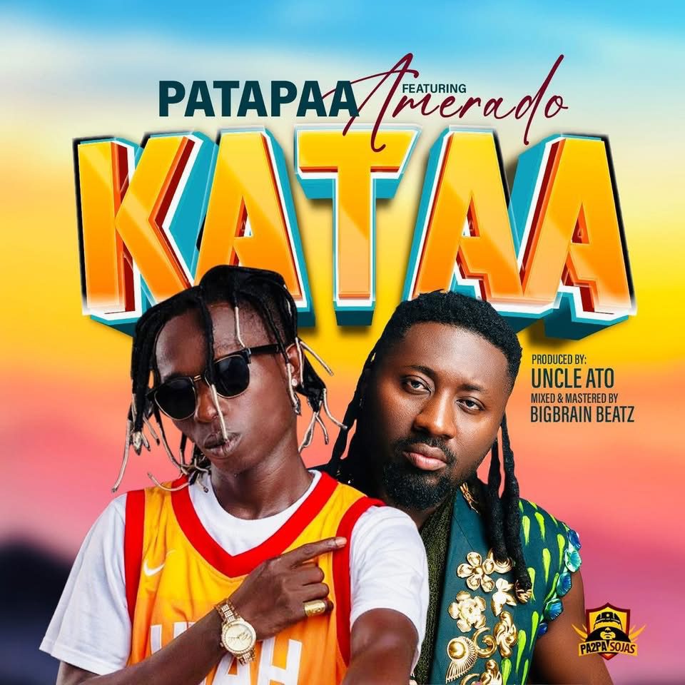 Patapaa Kataa Ft. Amerado