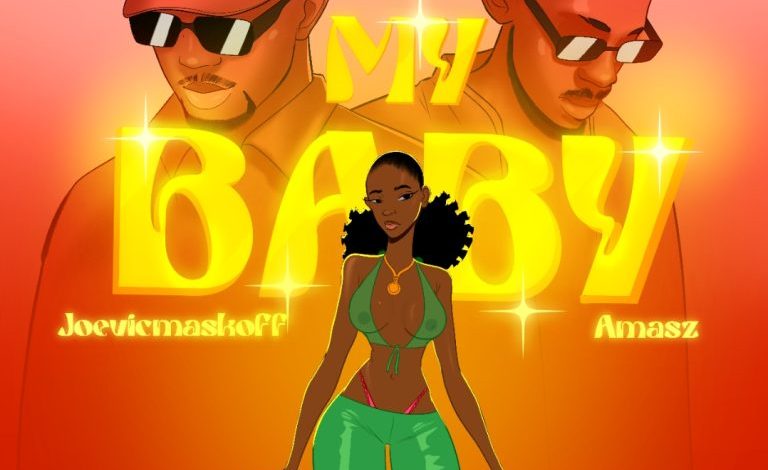 Joevicmaskoff – My Baby Ft. Amasz