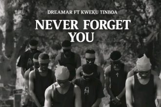 Dreamar - Never Forget You Ft. Kweku Tinboa