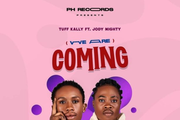 Tuff Kally – Coming Ft. Jody Mighty