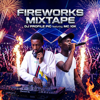 Fireworks Mixtape by DJ Profile Pic Ft. MC 10K