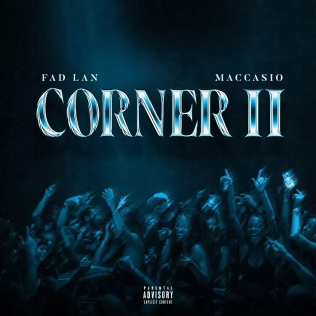Fad Lan – Corner (Remix) Ft Maccasio