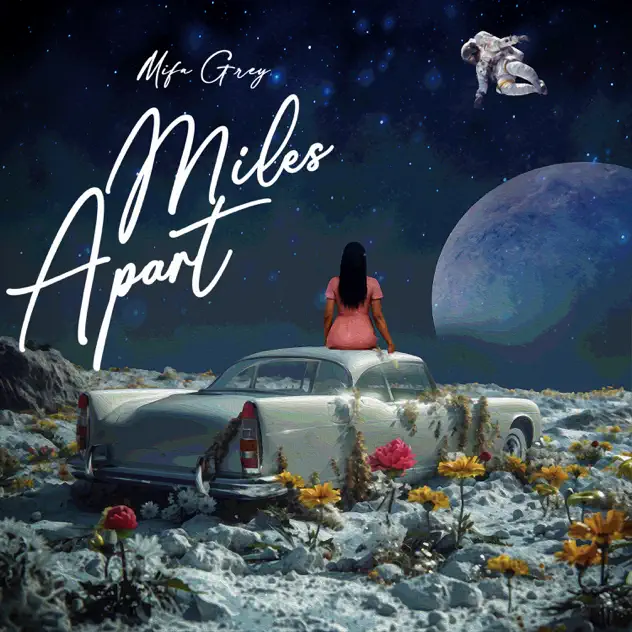 Mifa Grey – Miles Apart