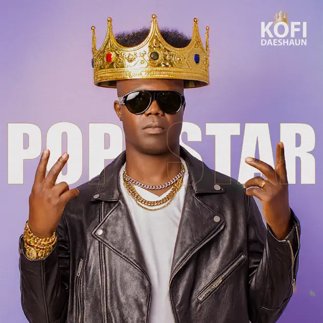 Kofi Daeshaun - Pop Star