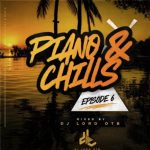 DJ Lord OTB – Piano & Chills Vol. 6