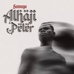 Fameye - Alhaji Peter