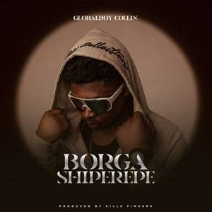 Globalboy Collin – Borga Shiperepe