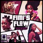 Fimi - Fimi's Flow ft. Mainland BlockParty, Queen Izzy, JMB, Majesty Lyn & Anari