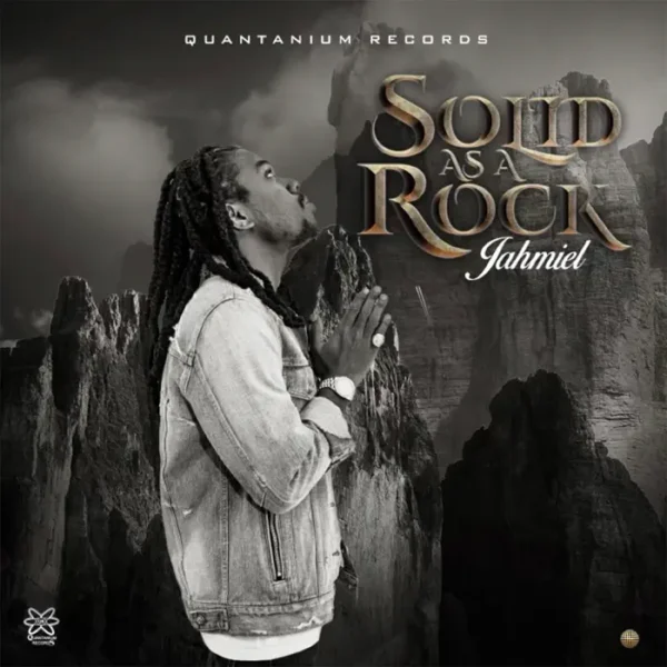 Jahmiel – Solid As A Rock