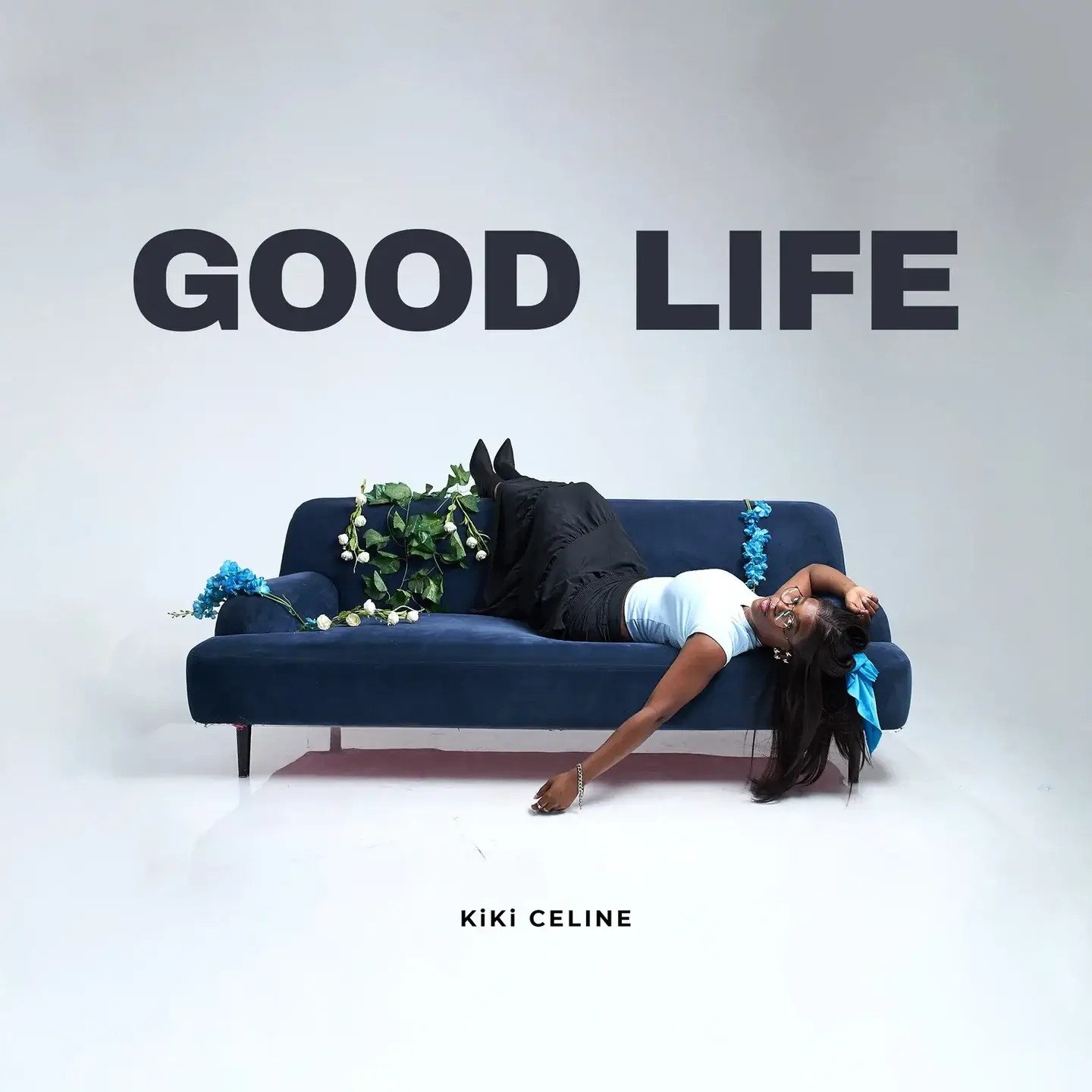 KiKi Celine – Good Life