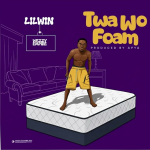Lil Win – Twa Wo Foam