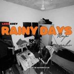Lxrd Xoey – Rainy days Ft Psycho