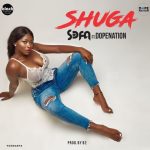 Sefa – Shuga Ft. DopeNation