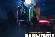 Tommy Lee Sparta – Mayday Ft. Feloni19