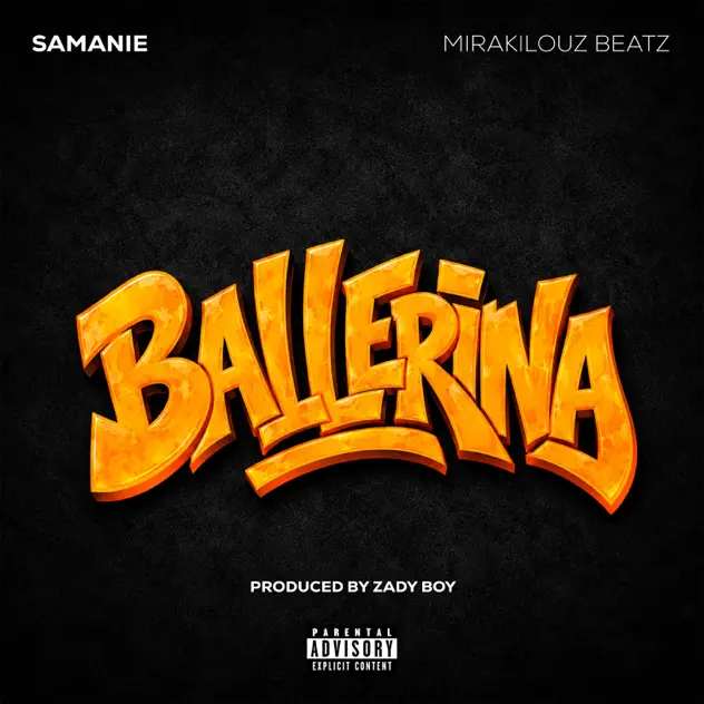 Samanie & Mirakilouz Beatz – Ballerina