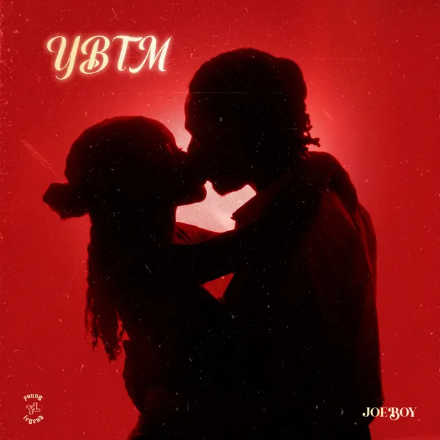 Joeboy – YBTM (You Belong To Me)