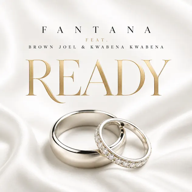 Fantana – Ready Ft Brown Joel & Kwabena Kwabena