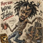Popcaan – Wine & Jiggle