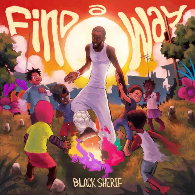 Black Sherif – Find A Way