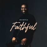 Joe Mettle – Faithful