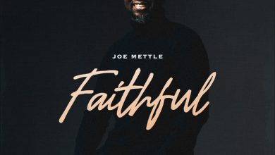 Joe Mettle – Faithful