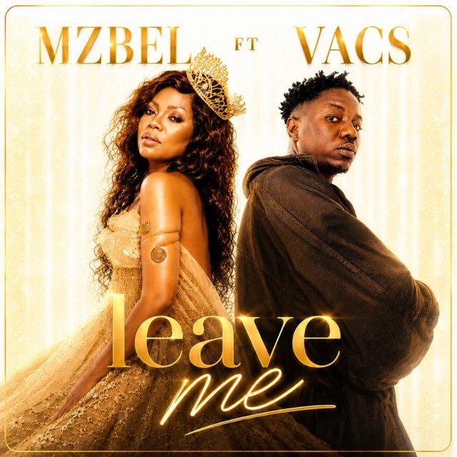 Mzbel – Leave Me Ft. Vacs