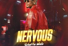 Shatta Wale – Nervous