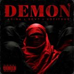 Arina – DEMON ft. SovT Music & Kofi Thug