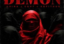 Arina – DEMON ft. SovT Music & Kofi Thug