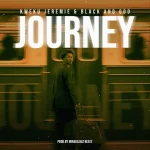 Kweku Jeremie – Journey Ft. Black and Odd