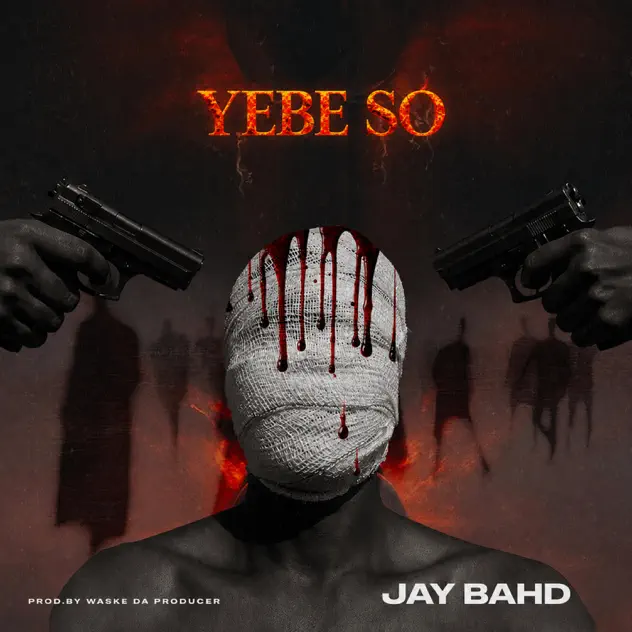 Jay Bahd – YEBE SO