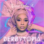 Sister Deborah – Derbytopia