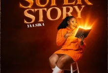Yaa Sika – Super Story