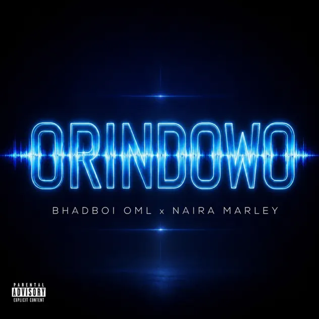 Bhadboi OML & Naira Marley - Orindowo