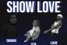 Swankii, Lyta & Lucid – Show Love