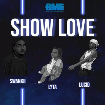 Swankii, Lyta & Lucid – Show Love