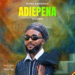 Nana Asamoah – Adiepena