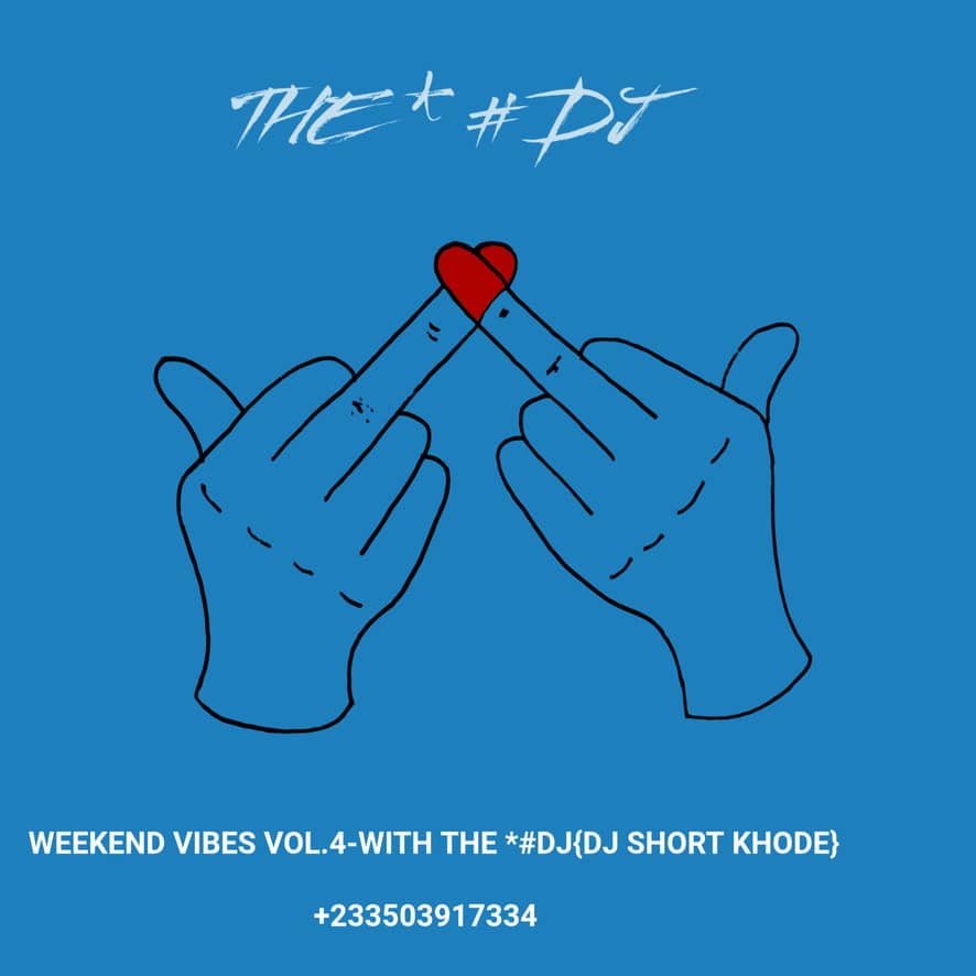 DJ Short Khode - Weekend Vibes Vol.4