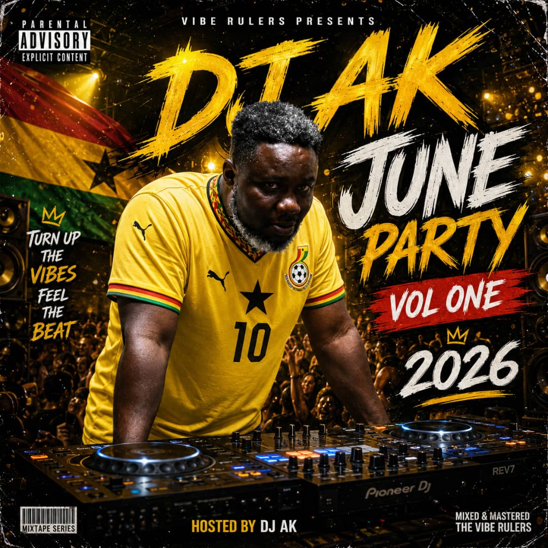 DJ - AK June Party Vol One (2026 Mixtape)