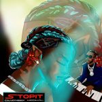 Olivetheboy – Stopit ft. Medikal