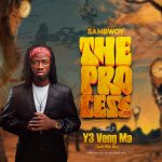 Sambwoy Gh – Ye Veng Ma (Let Me Be)