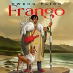 Kweku Flick – Frangō