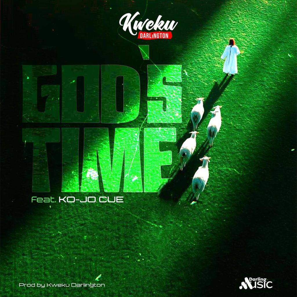Kweku Darlington – God’s Time Ft Ko-Jo Cue