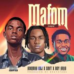 Adomba Obj – Mafom (Sinner) Ft SovT Music & Boy Aria