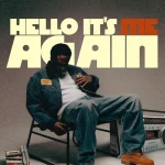 Kojo Funds – HELLO IT'S ME AGAIN - EP