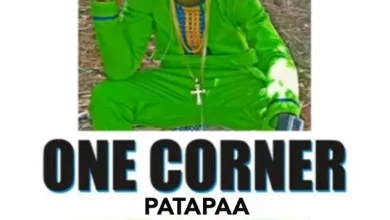 Patapaa – One Corner Ft. Ras Cann & Mr Loyalty