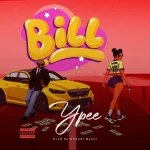 Ypee – Bill