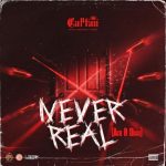 Captan – NEVER REAL (Ara B Diss)