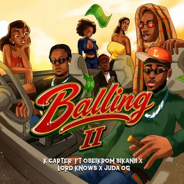 K-Carter – Balling II (Remix) Ft. Oseikrom Sikanii