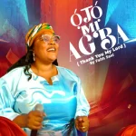 Faith Sani - OJO MI AGBA (Thank You My Lord)